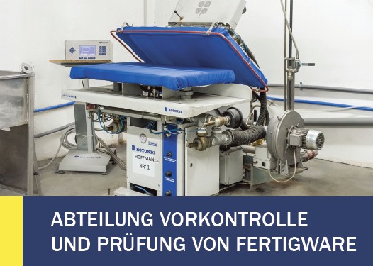 ABTEILUNG VORKONTROLLE UND PRÜFUNG VON FERTIGWARE