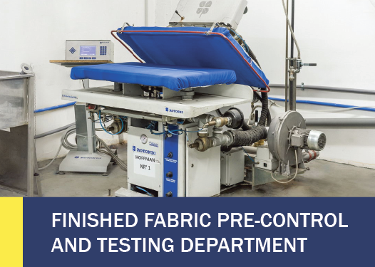 FINISHED FABRIC PRE-CONTROL AND TESTING DEPARTMENT